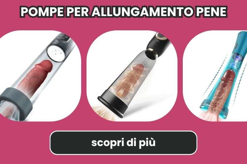 pompe per allungamento pene