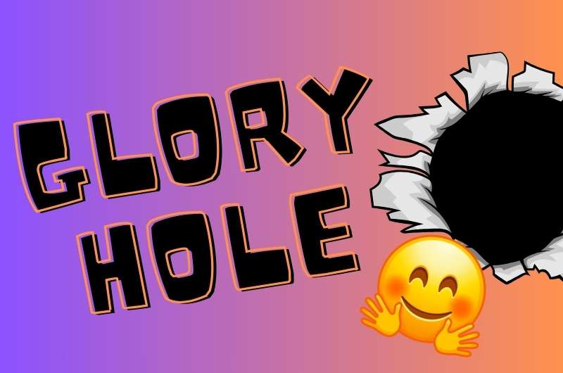 Glory hole dove trovarli